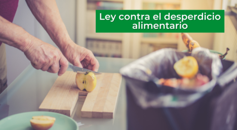 Ley Contra El Desperdicio Alimentario.